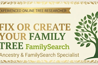 fix, research and build your family tree on ancestry or familysearch