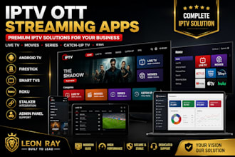 build custom iptv ott streaming app for smart tvs with stalker and admin panel