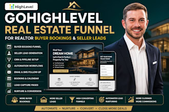 build gohighlevel real estate funnel for realtor buyer bookings and seller leads