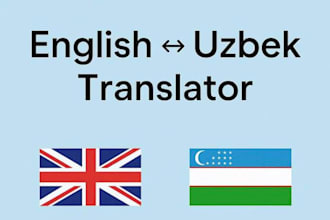 translate english, russian and uzbek professionally
