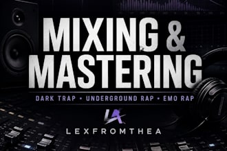 mix and master your dark trap, underground rap, or emo rap vocals
