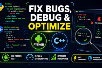 debug, fix, and optimize your python or c plus plus script