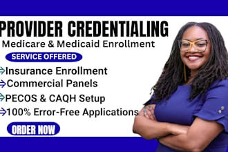 do medicare medicaid enrollment, provider credentialing for california, florida