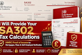 provide your sa302 tax calculations and hmrc proof of income