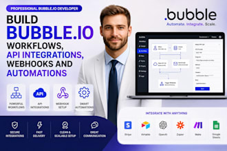 build bubble io workflows, API integrations, webhooks and automations