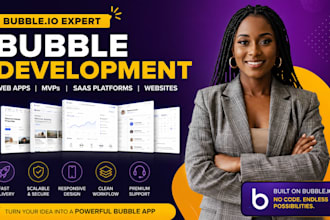develop bubble io app, bubble mvp, saas web app and bubble website