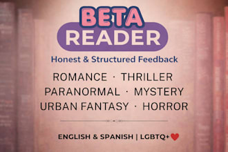 beta read your novel and give detailed feedback