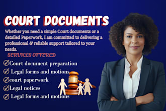 prepare professional court documents legal forms, paperworkmotions and responses