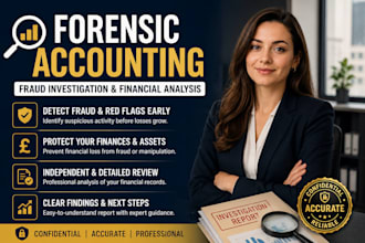 investigate financial fraud and deliver forensic accounting reports