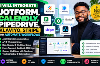 integrate jotform, calendly, pipedrive, klaviyo, stripe and automate workflows
