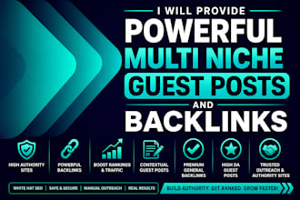 provide powerful multi niche guest posts and backlinks