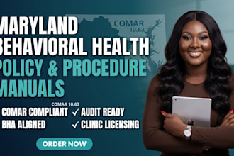 write a compliant maryland behavioral health policy and procedure manual