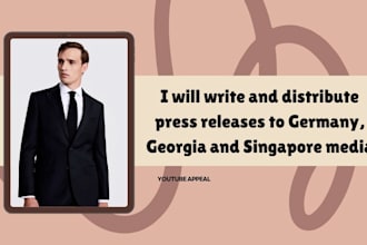 write and distribute press releases to germany georgia and singapore media sites