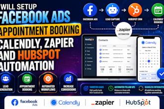 setup facebook ads, appointment booking, calendly, zapier and hubspot automation