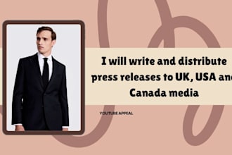 write and distribute press releases to UK, USA and canada media sites