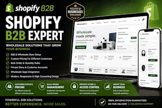 setup a professional shopify b2b wholesale store for your business