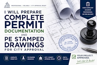 prepare complete permit documentation and pe stamped drawings for city approval