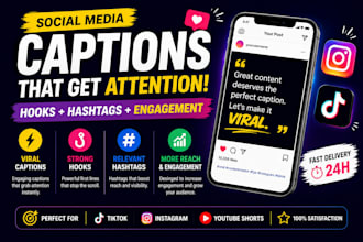 write viral tiktok and instagram captions with hooks and hashtags
