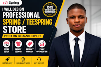 design a professional spring or teespring store effectively