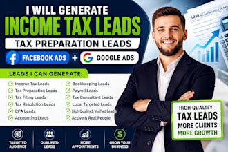generate income tax leads, tax preparation leads, facebook ads, google ads