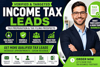 generate verified income tax leads tax preparation and tax filing prospects