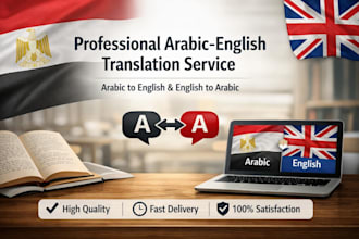 do professional english to arabic and arabic to english