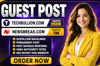 publish guest post on techbullion and newsbreak with dofollow backlinks