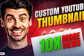 design custom high CTR youtube thumbnails that increase click through rate