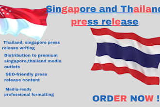 write and distribute singapore thailand press releases to premium media outlets