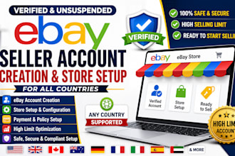create verified ebay seller account and ebay store setup for all country