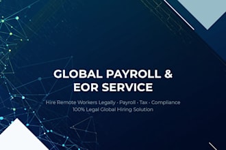 manage global payroll outsourcing, eor, tax and compliance, immigration service