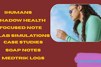 do ihuman, shadow health, focused note, lab simulations, case studies, soap note
