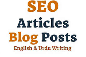 write SEO articles, blog posts, and urdu content