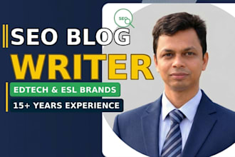 write SEO blog posts for edtech, esl, and education brands