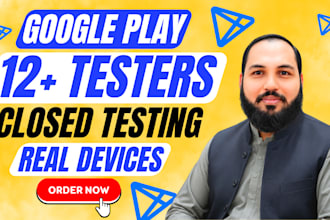 provide 12 google play testers for 14 days closed testing