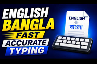 type bangla and english fast with 100 percent  accuracy