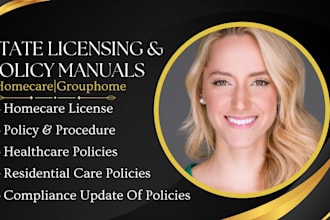 setup home care, group home agency license, write policy and procedure manual