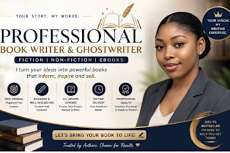 be your book writer, fiction ghostwriter ebook ghostwriter, non fiction writer
