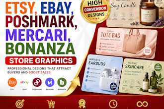 design high converting etsy, ebay, poshmark, mercari, bonanza store graphics