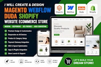 create and design magento webflow duda shopify website ecommerce store
