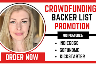 do gofundme crowdfunding campaign promotion indiegogo backers list kickstarter