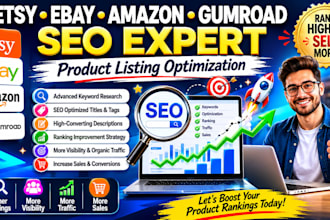 do etsy ebay amazon gumroad SEO product listing optimization  ranking expert