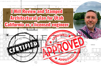 review and stamped architectural plan for utah california as a licensed engineer
