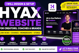 setup hyax website design build creators coaches brand website link in bio sites