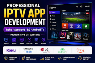 rebrand and customize iptv apps for android, ios, smart TV and web