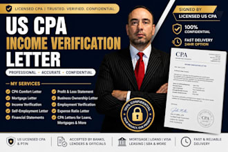 prepare verified US CPA letter, mortgage letter, income verification, financials