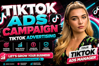 run a tiktok ads campaign, tiktok advertising as your tiktok ads manager