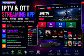 develop iptv app, ott streaming app, smart TV app for android, ios