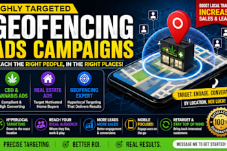 setup geofencing ads cbd ads cannabis ads and real estate geo fencing campaigns