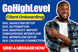 ghl client onboarding ghl automation ghl snapshot ghl crm setup ghl workflow
